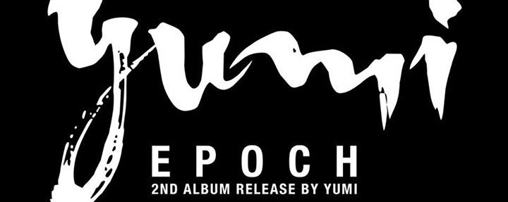 YUMI "Epoch" Album Launch